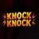 Knock Knock