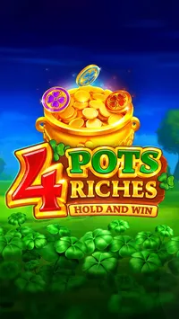 4 Pots Riches: Hold and Win
